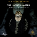 B. J. Harrison Reads The Harbor Master - eAudiobook