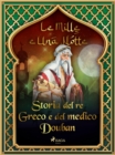 Storia del re Greco e del medico Douban (Le Mille e Una Notte 8) - eBook