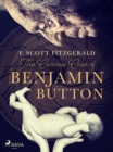 The Curious Case of Benjamin Button - eBook