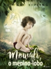 Mowgli, o menino-lobo - eBook