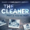 The Cleaner 5: You're Next - eAudiobook