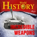 Incredible Weapons - eAudiobook