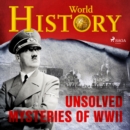 Unsolved Mysteries of WWII - eAudiobook