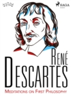 Descartes' Meditations on First Philosophy - eBook