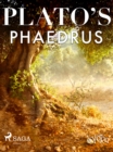 Plato's Phaedrus - eBook