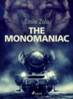 The Monomaniac - eBook