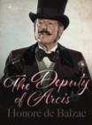 The Deputy of Arcis - eBook