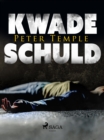 Kwade schuld - eBook