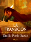 La transicion (La literatura francesa moderna II) - eBook