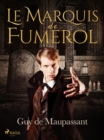Le Marquis de Fumerol - eBook