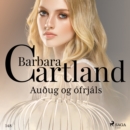 Auðug og ofrjals (Hin eilifa seria Barboru Cartland 19) - eAudiobook
