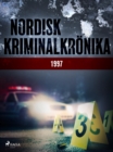 Nordisk kriminalkronika 1997 - eBook