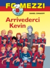 FC Mezzi 6 - Arrivederci Kevin - eBook