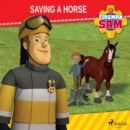 Fireman Sam - Saving a Horse - eAudiobook