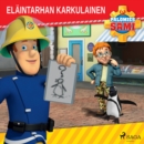 Palomies Sami - Elaintarhan karkulainen - eAudiobook