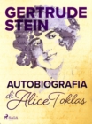 Autobiografia di Alice Toklas - eBook