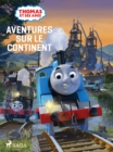 Thomas et ses amis - Aventures sur le continent - eBook