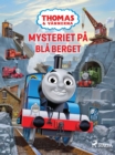Thomas och vannerna - Mysteriet pa Bla berget - eBook