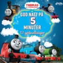 Thomas och vannerna - God natt pa 5 minuter - 12 godnattsagor - eAudiobook