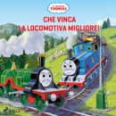 Il trenino Thomas - Che vinca la locomotiva migliore! - eAudiobook