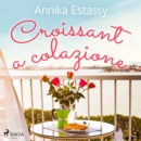 Croissant a colazione - eAudiobook