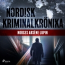 Norges Arsene Lupin - eAudiobook