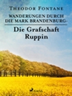 Wanderungen durch die Mark Brandenburg - Die Grafschaft Ruppin - eBook