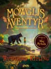 Mowglis aventyr : Aterberattade av Maj Bylock - eBook