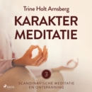 Scandinavische meditatie en ontspanning #3 - Karaktermeditatie - eAudiobook
