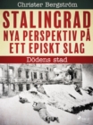 Dodens stad : Nya perspektiv pa ett episkt slag - eBook