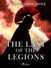 The Last of the Legions - eBook