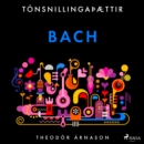 Tonsnillingaþaettir: Bach - eAudiobook