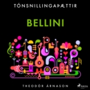 Tonsnillingaþaettir: Bellini - eAudiobook