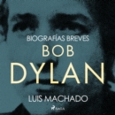 Biografias breves - Bob Dylan - eAudiobook