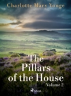The Pillars of the House Volume 2 - eBook