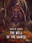 The Well of the Saints - eBook