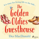 The Golden Oldies Guesthouse - eAudiobook