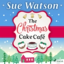 The Christmas Cake Cafe - eAudiobook