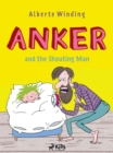 Anker (1) - Anker and the Shouting Man - eBook