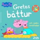 Greta Gris - Gretas battur och andra berattelser - eAudiobook