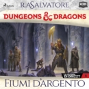 Dungeons & Dragons: Fiumi d'argento - eAudiobook