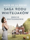 Saga rodu Whiteoakow 6 - Bracia Whiteoakowie - eBook