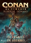 Conan el cimerio - El diablo de hierro (Compilacion) - eBook