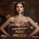 Dwanascie warunkow Pani Prezes - eAudiobook