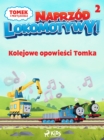 Tomek i przyjaciele - Naprzod lokomotywy - Kolejowe opowiesci Tomka 2 - eBook