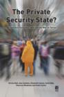 The Private Security State? : Surveillance, Consumer Data and the War on Terror - Book