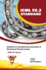 ICML 55.2 – Guideline for the Optimized Lubrication of Mechanical Physical Assets - Book