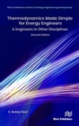 Thermodynamics Made Simple for Energy Engineers : & Engineers in Other Disciplines - Book