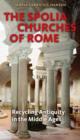 Spolia Churches of Rome : Recycling Antiquity in the Middle Ages - Book