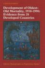 Development of Oldest-Old Mortality, 1950-1990 : Evidence from 28 Developed Countries - Book